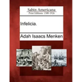 Infelicia. - Paperback
