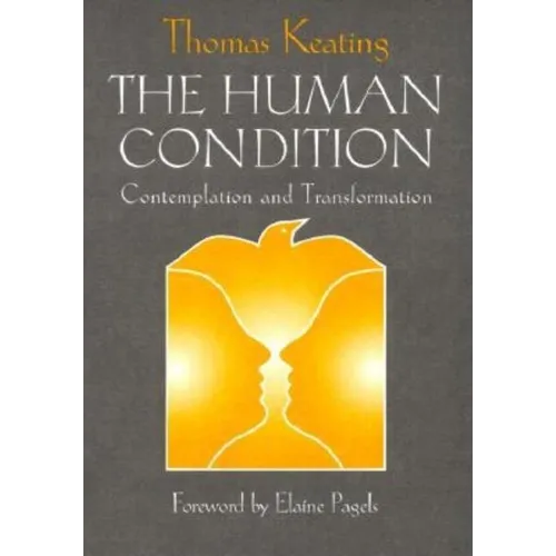 The Human Condition: Contemplation and Transformation - Paperback