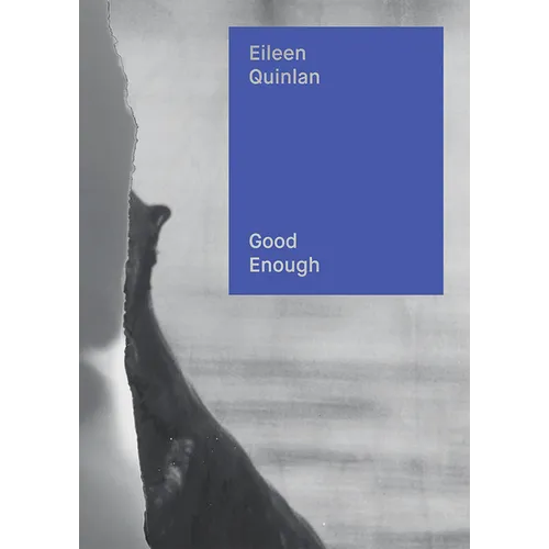 Eileen Quinlan: Good Enough - Hardcover