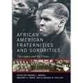 African American Fraternities and Sororities: The Legacy and the Vision - Paperback