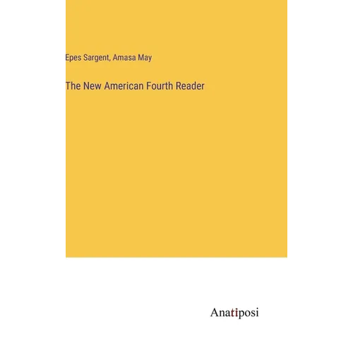 The New American Fourth Reader - Hardcover