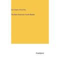 The New American Fourth Reader - Hardcover