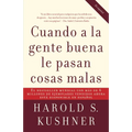 Cuando a la Gente Buena Le Pasan Cosas Malas / When Bad Things Happen to Good People - Paperback