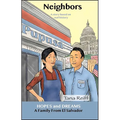 Neighbors: A Family from El Salvador: A Story Based on Real History - Paperback