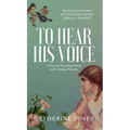 To Hear His Voice: Poem and Devotional Book - Hardcover