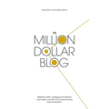 The Million Dollar Blog - Paperback