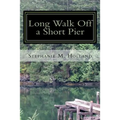 Long Walk off a Short Pier - Paperback