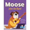Moose Joins the Band - Paperback