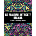 50 Beautiful intricate designs - adult coloring book: with detailed, enjoyable patterns for stress relief and relaxation. - Paperback