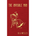 The Invisible Man: The Original 1897 Edition - Hardcover