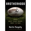 Brotherhood: When West Point Rugby Went to War - Hardcover