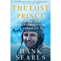 The Lost Prince: Young Joe, the Forgotten Kennedy - Paperback