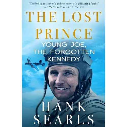 The Lost Prince: Young Joe, the Forgotten Kennedy - Paperback