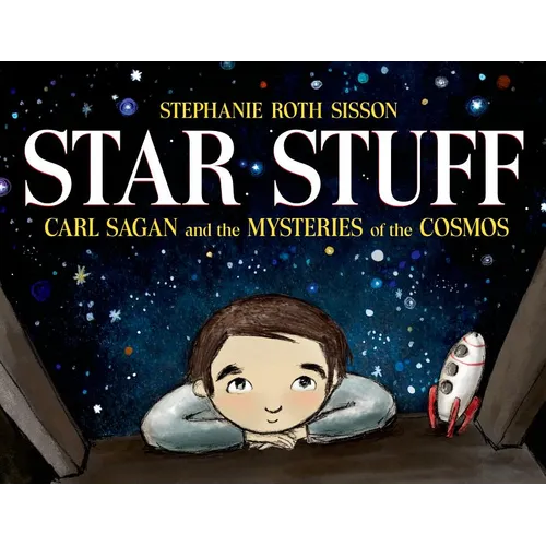 Star Stuff: Carl Sagan and the Mysteries of the Cosmos - Hardcover