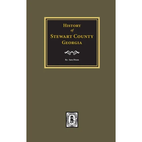 History of Stewart County, Georgia - Hardcover
