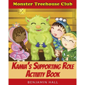Monster Tree House Club: Kamia's Supporting Role Activity Book - Paperback