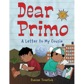 Dear Primo: A Letter to My Cousin - Hardcover