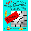 Symbols, Words, and Numbers Fill-In Puzzles, 90 Puzzles, Volume 1 - Paperback