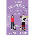 The Art of Falling in Love with Your Brother's Best Friend: A Sweet Ice Hockey Rom Com - Paperback
