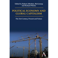 Political Economy and Global Capitalism: The 21st Century, Present and Future - Paperback