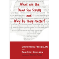 What Are the Dead Sea Scrolls and Why Do They Matter? - Paperback