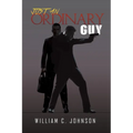 Just an Ordinary Guy - Paperback