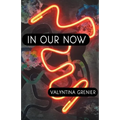 In Our Now - Paperback