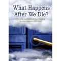 What Happens After We Die? - Paperback