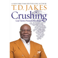 Crushing: God Turns Pressure Into Power - Paperback
