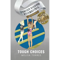 Tough Choices - Paperback