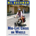 Mid-Life Crisis on Wheels: a bicycle journey around the world - Paperback