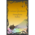 The Curious Adventures of Persephone Rather - Paperback