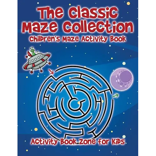 The Classic Maze Collection - Children's Maze Activity Book - Paperback