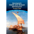 Bulfinch's Greek and Roman Mythology: The Age of Fable - Paperback