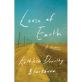 Loose of Earth: A Memoir - Hardcover
