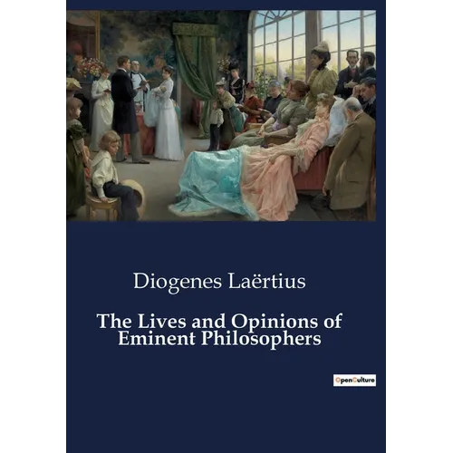 The Lives and Opinions of Eminent Philosophers - Paperback