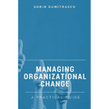 Managing Organizational Change: A Practical Guide - Paperback