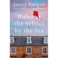 Rules at the School by the Sea: The Second School by the Sea Novel - Hardcover