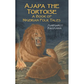 Ajapa the Tortoise: A Book of Nigerian Folk Tales - Paperback
