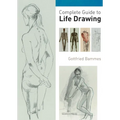 Complete Guide to Life Drawing - Paperback