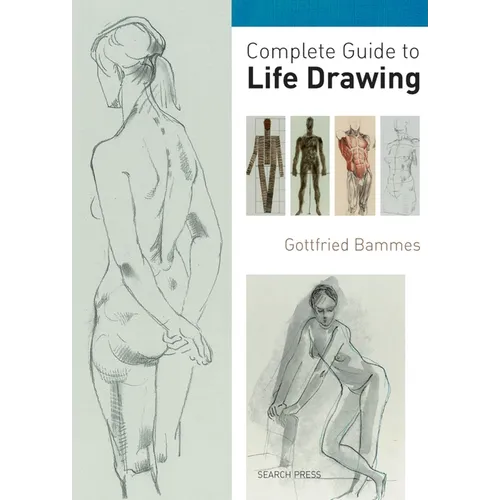 Complete Guide to Life Drawing - Paperback