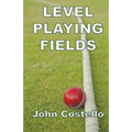 Level Playing Fields - Paperback
