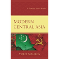 Modern Central Asia: A Primary Source Reader - Paperback