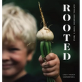 Rooted: Central Arkansas Table & Farm - Paperback