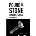 Pound The Stone Training Manual - Paperback