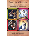 The Holy Rosary: With a Brief Guide for Contemplating the Twenty Mysteries - Paperback