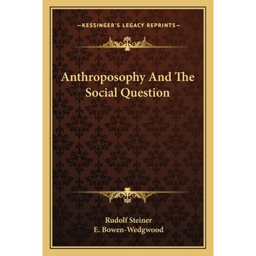 Anthroposophy And The Social Question - Paperback