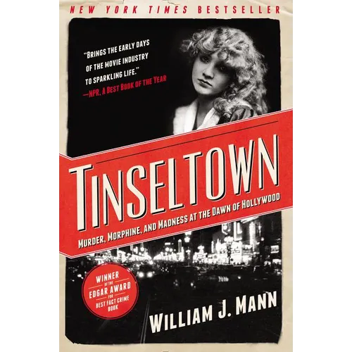 Tinseltown: Murder, Morphine, and Madness at the Dawn of Hollywood - Paperback