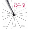 The Racing Bicycle: Design, Function, Speed - Hardcover