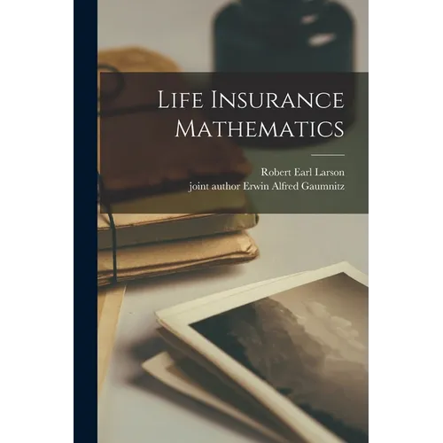 Life Insurance Mathematics - Paperback